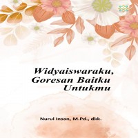 Widyaiswaraku, Goresan Baitku Untukmu