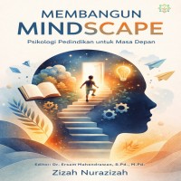 MEMBANGUN MINDSCAPE Psikologi Pendidikan untuk Masa Depan