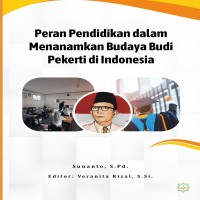 Peran Pendidikan dalam Menanamkan Budaya Budi Pekerti di Indonesia  