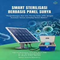 SMART STERILISASI BERBASIS PANEL SURYA Pengembangan Alat Icha Thermo Solar ITS dengn Automasi Sensor
