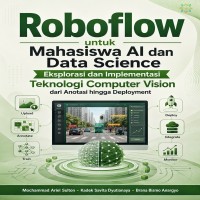 ROBOFLOW UNTUK MAHASISWA AI DAN DATA SCIENCE Eksplorasi dan Implementasi Teknologi Computer Vision d
