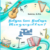 Belajar Seni Budaya yang Mengasyikkan