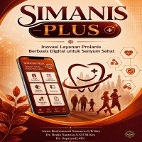 SIMANIS PLUS Inovasi Layanan Prolanis Berbasis Digital untuk Senyum Sehat